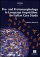 Pre and Protomorphology in Language Acquisition: an Italian Case Study