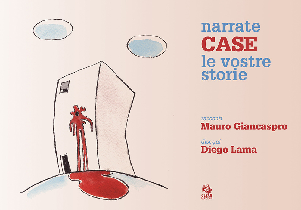 Narrate case le vostre storie