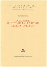 Contributi alla storia e alla teoria dello storicismo vol. 1-2