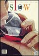 Slow. Messaggero di gusto e cultura. Vol. 37