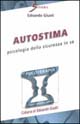 Autostima. Psicologia della sicurezza in sé
