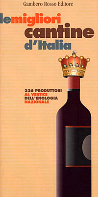Le migliori cantine d'Italia