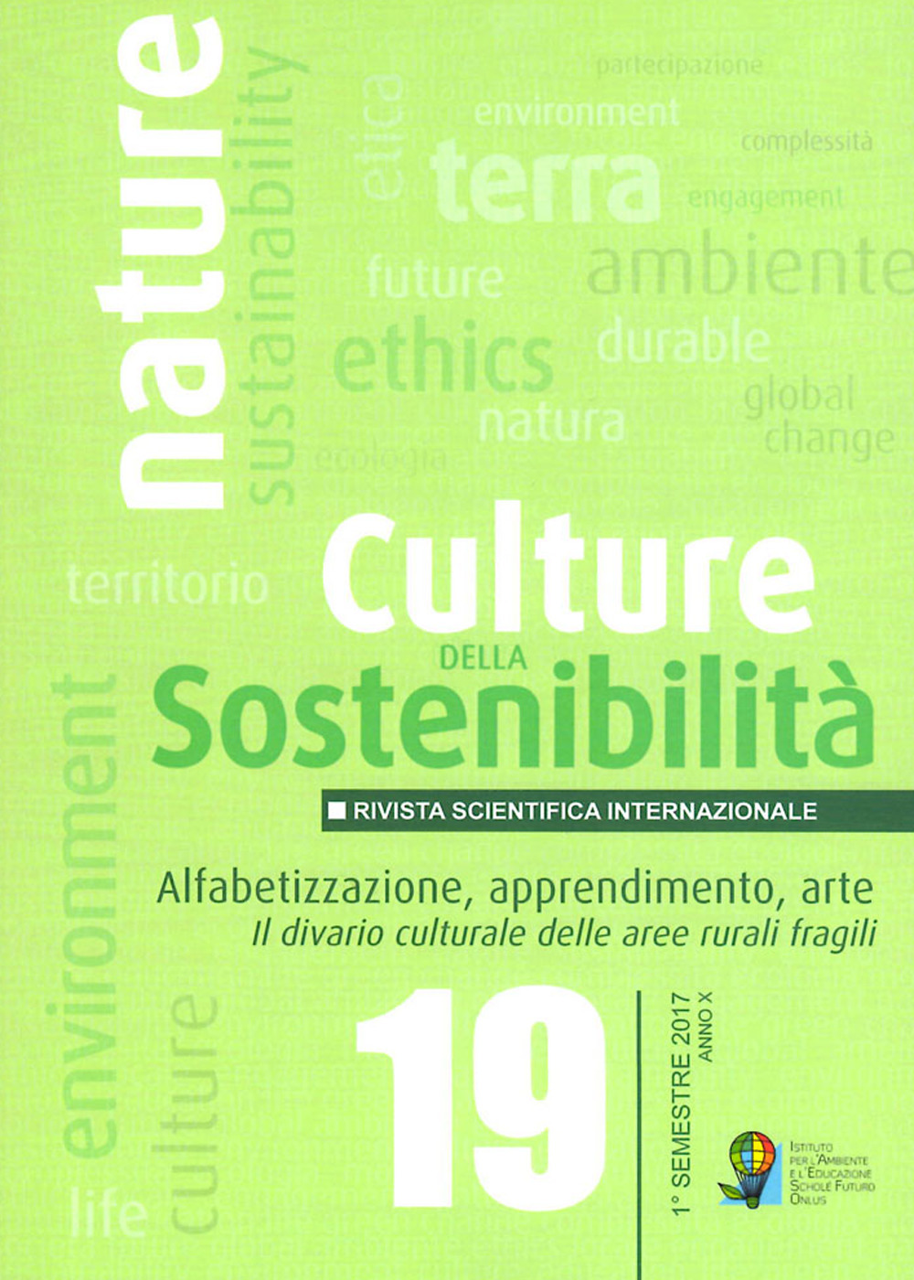 Culture della sostenibilità. Vol. 19: Alfabetizzaizone, apprendimento, arte. Il divario culturale delle aree rurali fragili