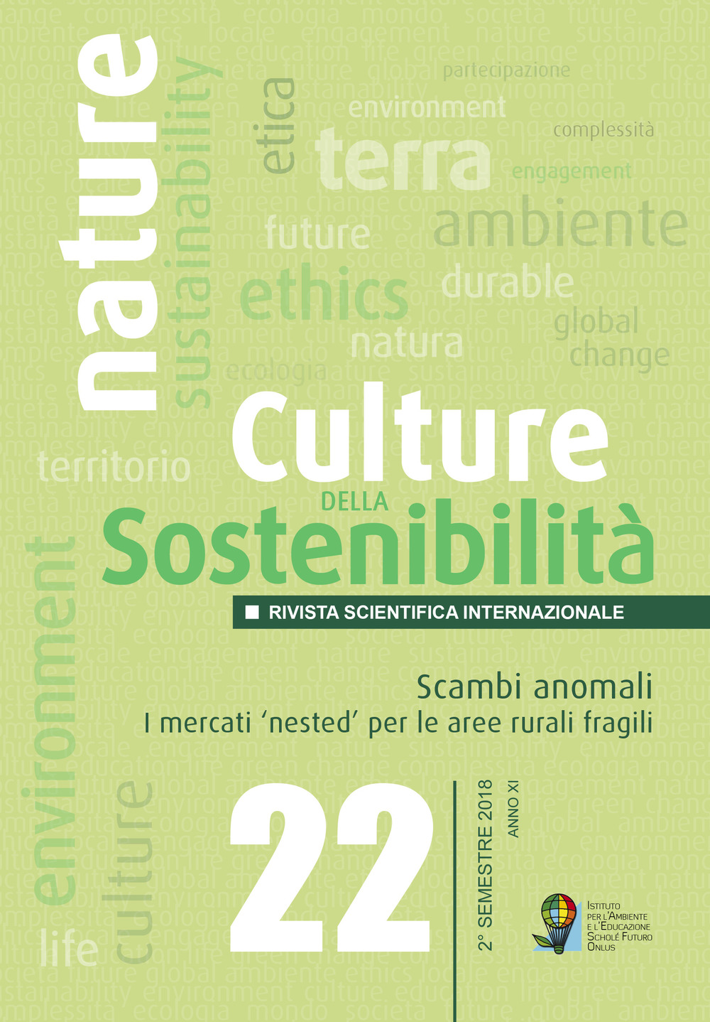 Culture della sostenibilità. Vol. 22: Scambi anomali. I mercati «nested» per le aree rurali fragili