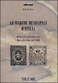 Le marche municipali d'Italia. Dalla loro introduzione fino alla fine del 1881