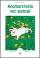 Aromaterapia per animali
