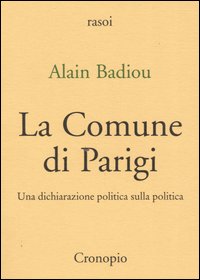 La Comune di Parigi. Una dichiarazione politica sulla politica