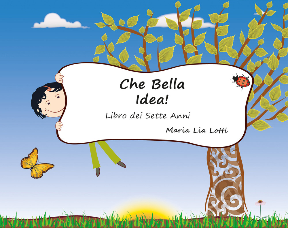 Che bella idea. Libro dei sette anni