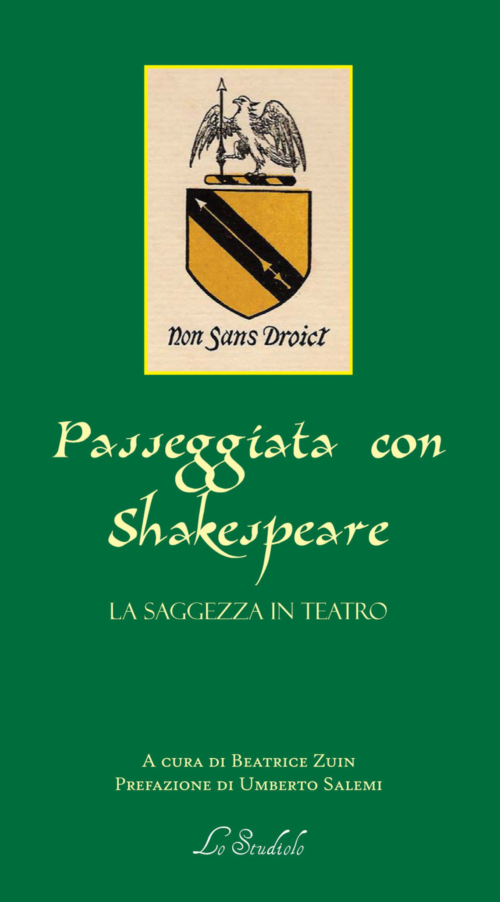 Passeggiata con Shakespeare. La saggezza in teatro. Testo inglese a fronte