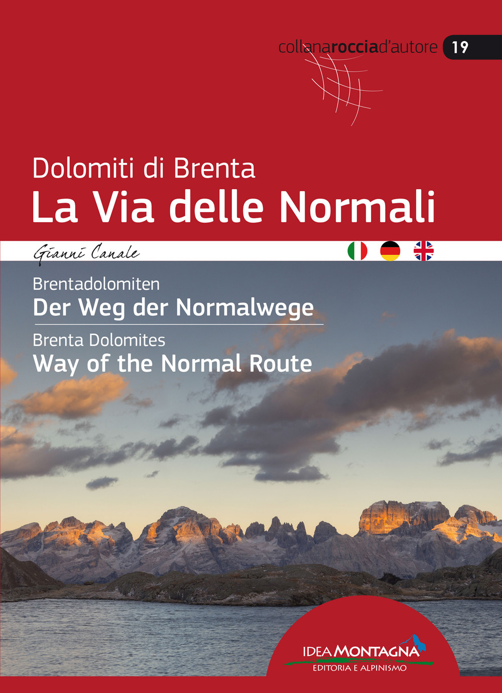 Dolomiti di Brenta la Via delle Normali-Brentadolomiten Der Weg Der Normalwege-Brenta Dolomites Way of the Normal Route