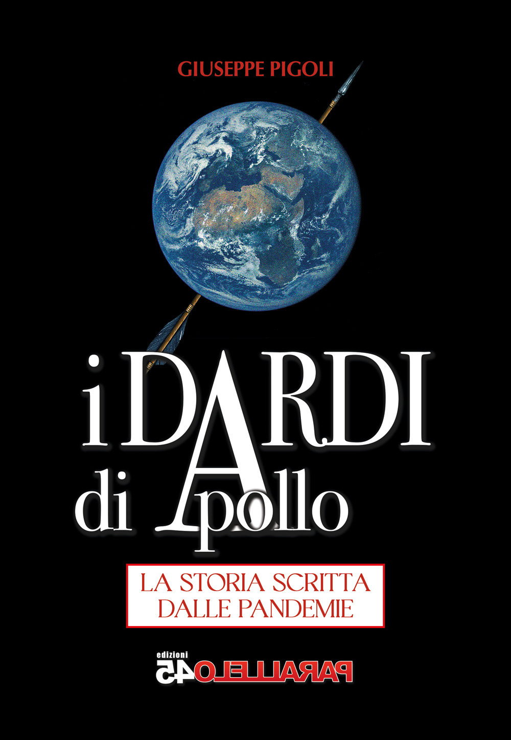 I dardi di Apollo. La storia scritta dalle pandemie