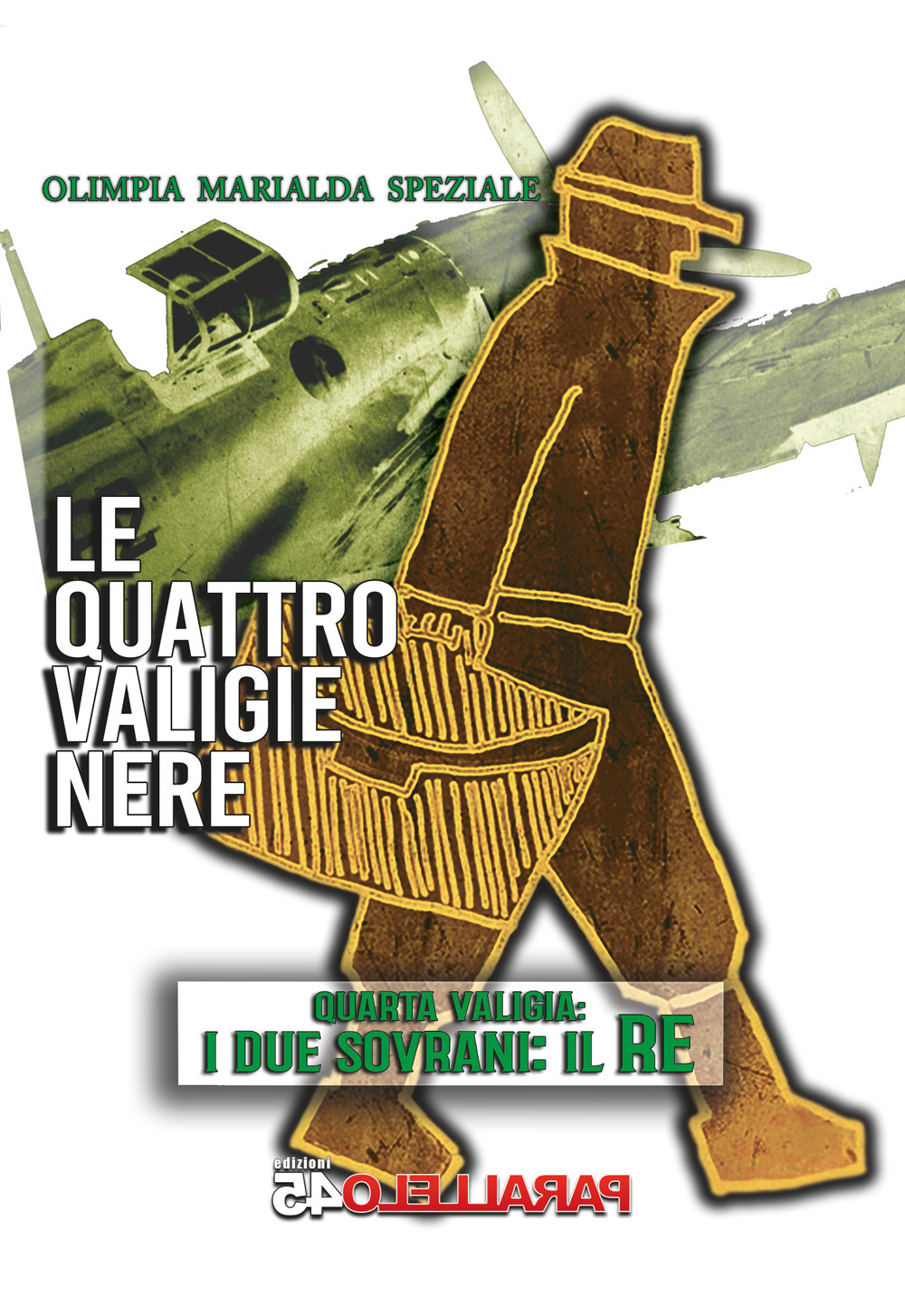 Le quattro valige nere. Quarta valigia: I due sovrani-Il Re