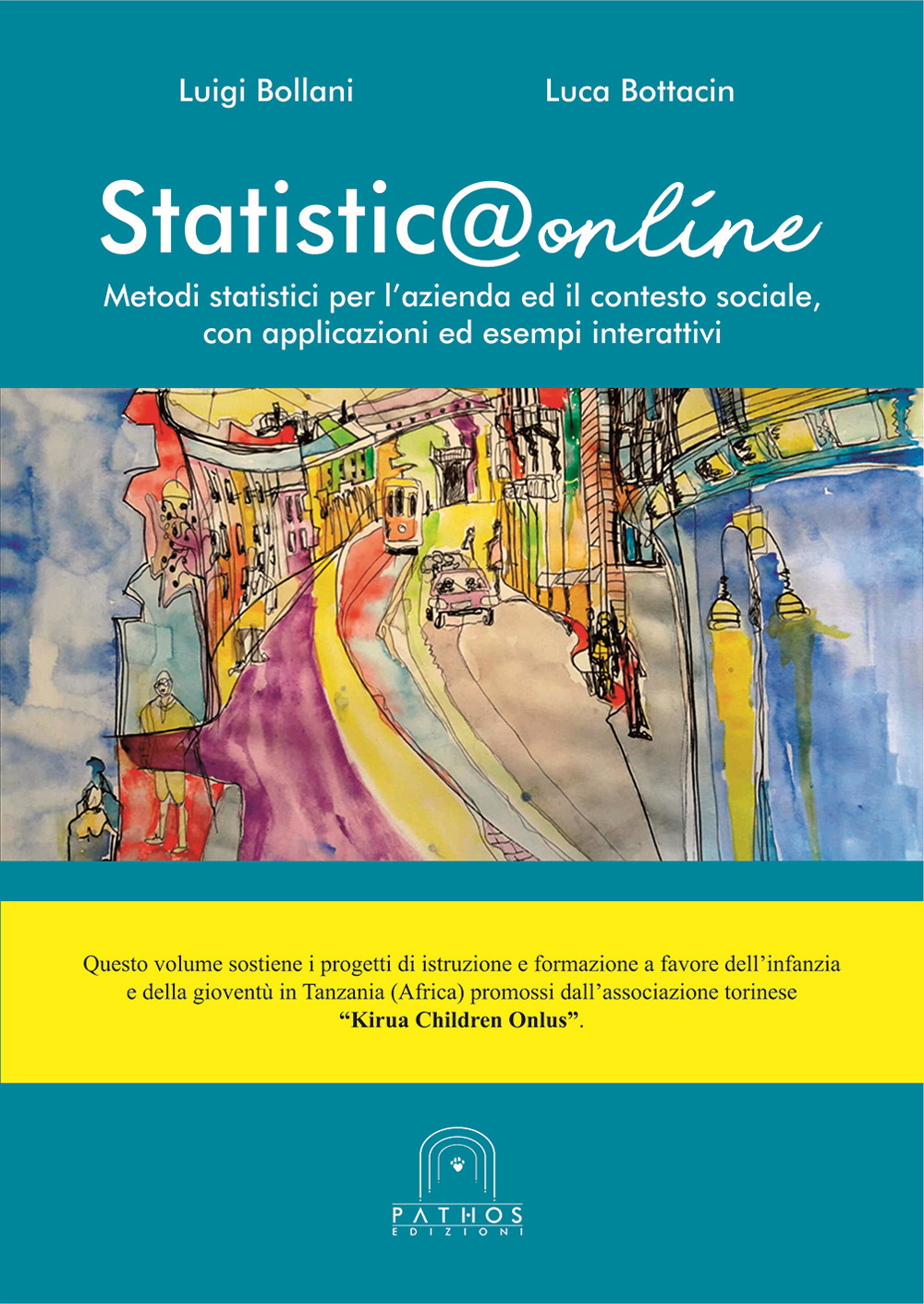 Statistica online. Metodi statistici per l’azienda ed il contesto sociale, con applicazioni ed esempi interattivi