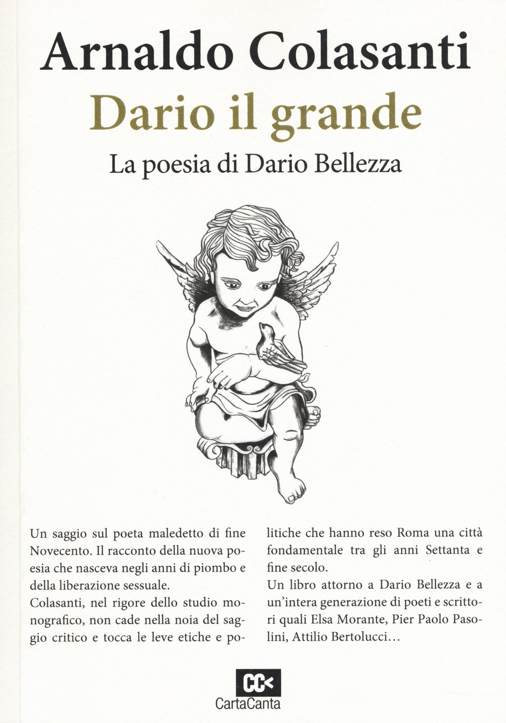 Dario il grande. La poesia di Dario Bellezza