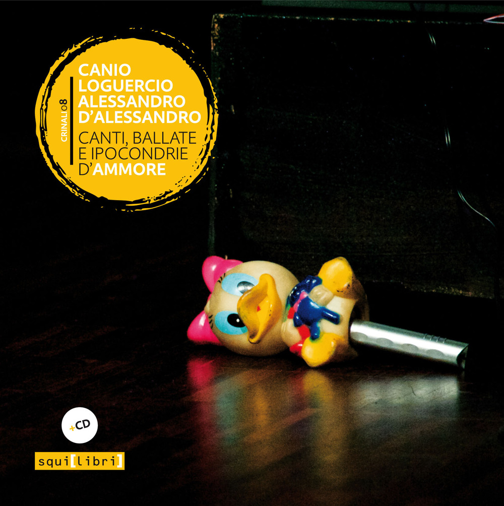 Canti, ballate e ipocondrie d'ammore