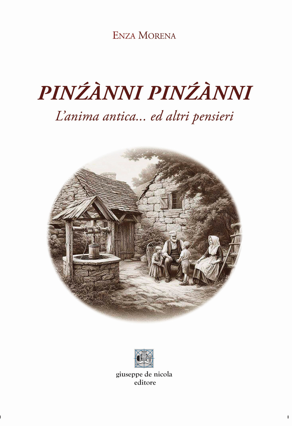 Pinźànni pinźànni. L'anima antica...ed altri pensieri