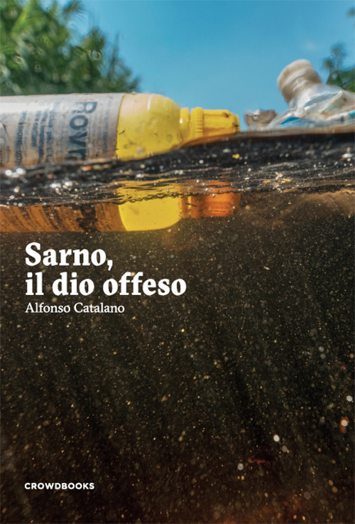 Sarno, il dio offeso