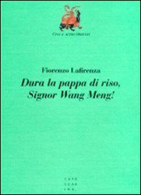 Dura la pappa di riso, signor Wang Meng!