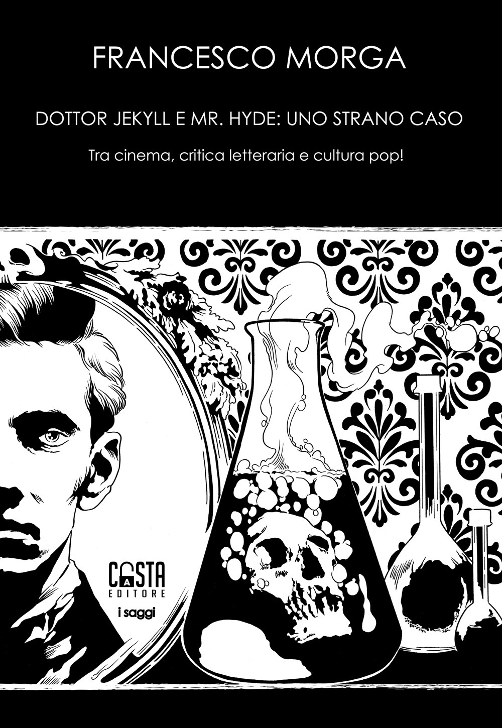 Dottor Jekyll e Mr. Hyde: uno strano caso. Tra cinema, critica letteraria e cultura pop!