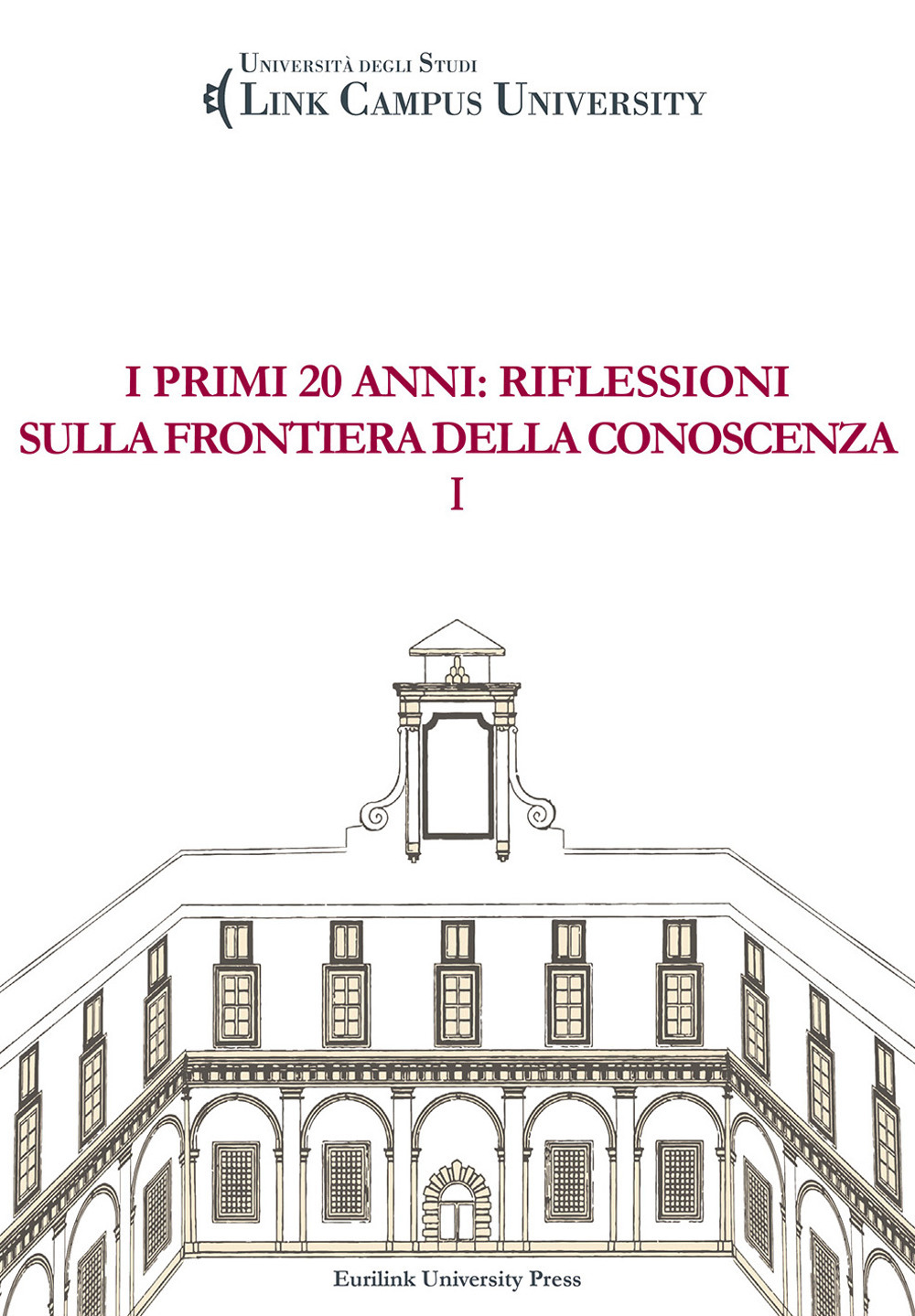I primi 20 anni: riflessioni sulla frontiera della conoscenza. Vol. 2