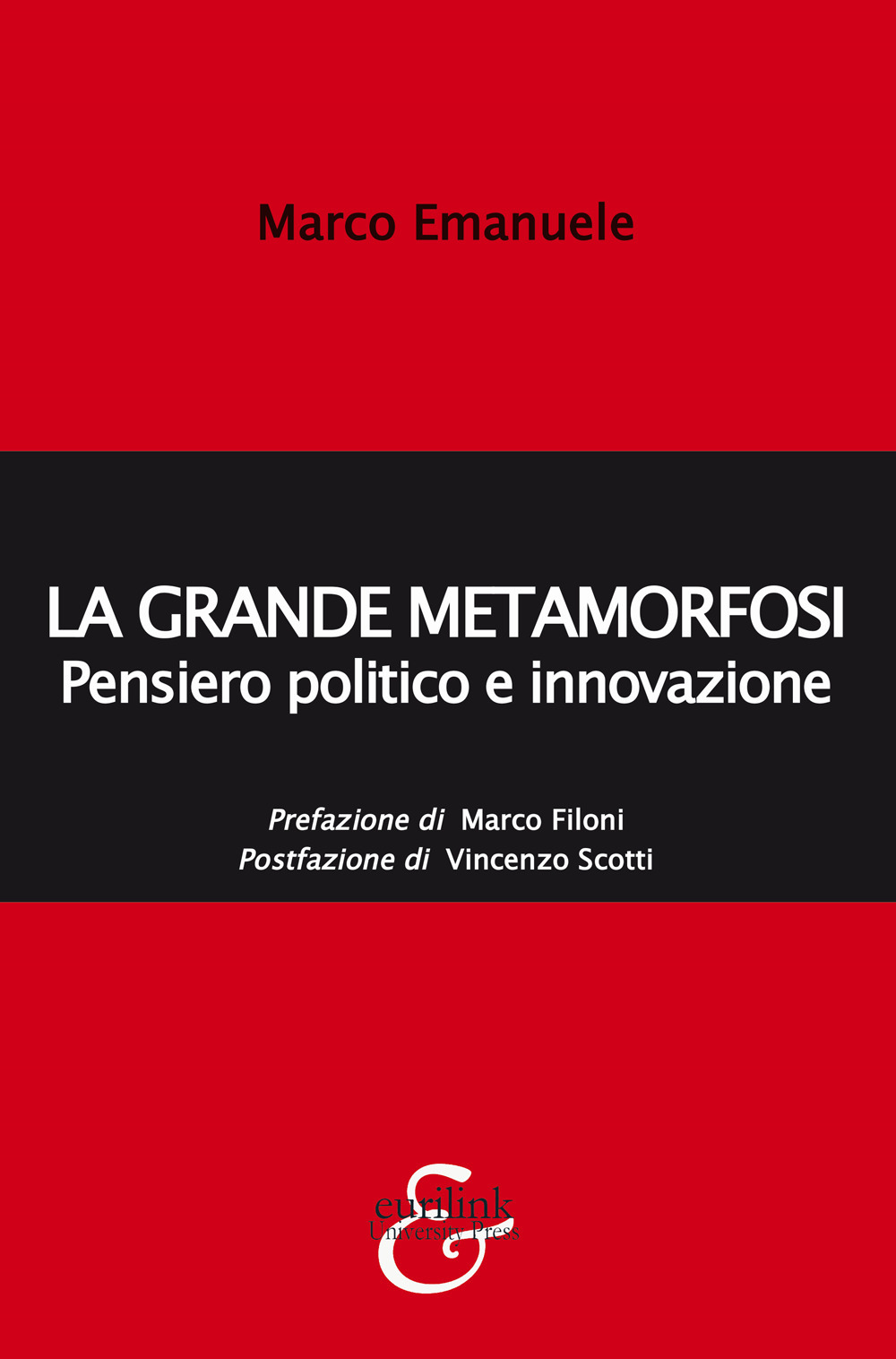 La grande metamorfosi. Pensiero politico e innovazione