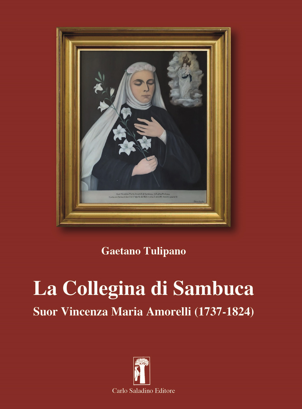 La Collegina di Sambuca. Suor Vincenza Maria Amorelli (1737-1824)