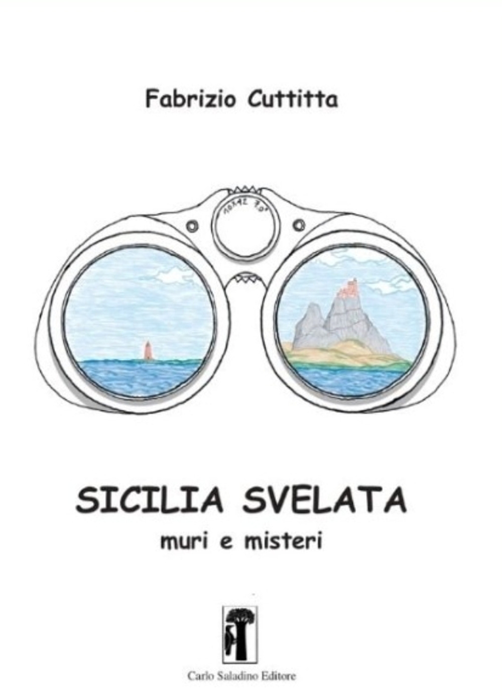 Sicilia svelata. Muri e misteri