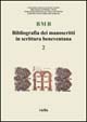BMB. Bibliografia dei manoscritti in scrittura beneventana. Vol. 2