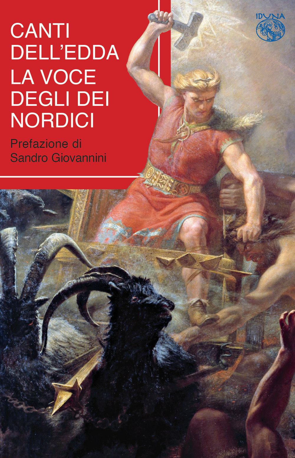 Canti dell'Edda. La voce degli eroi nordici