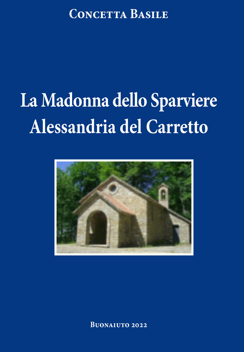 La Madonna dello Sparviere Alessandria del Carretto
