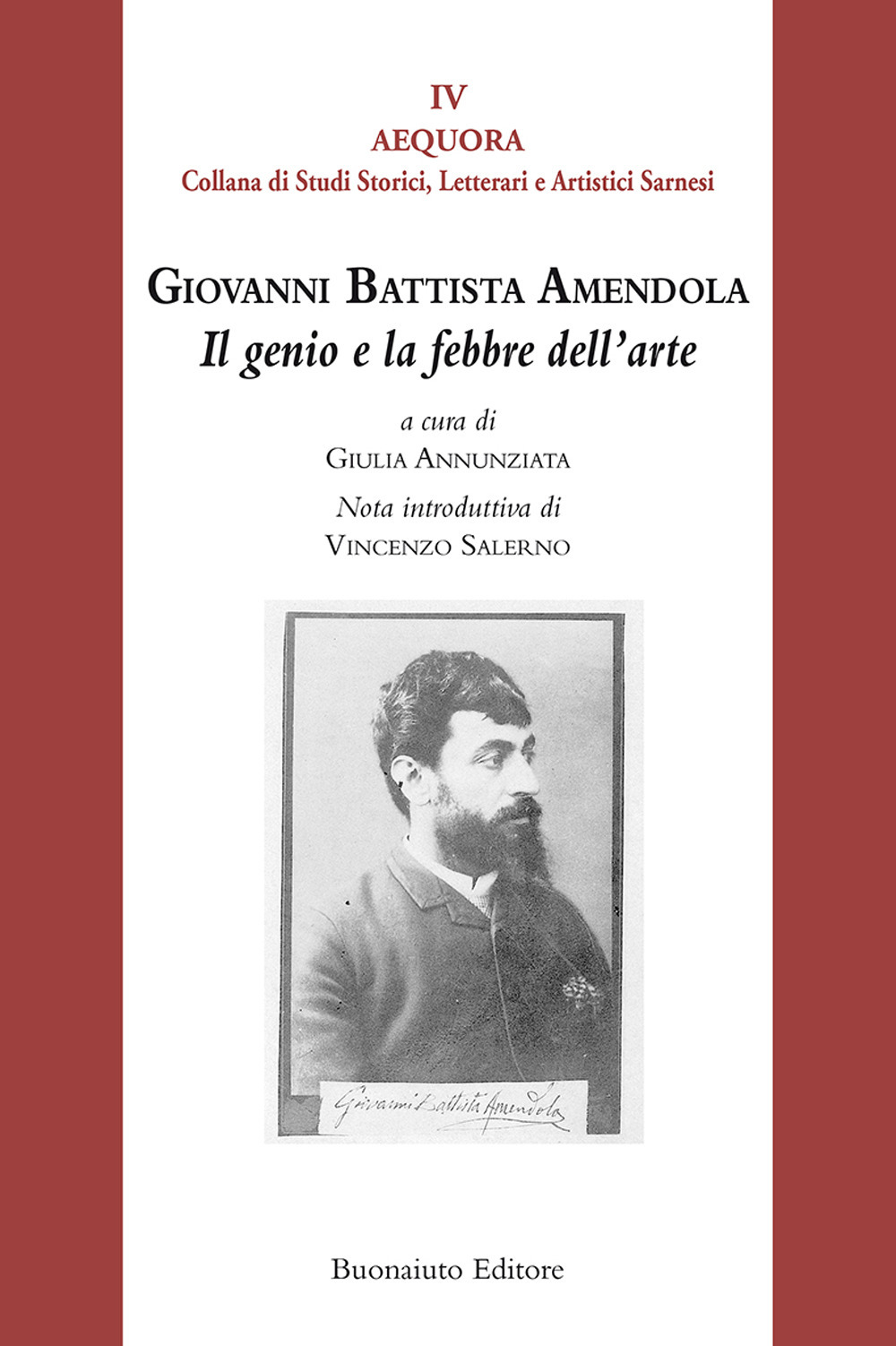 Giovanni Battista Amendola. Il genio e la febbre dell'arte