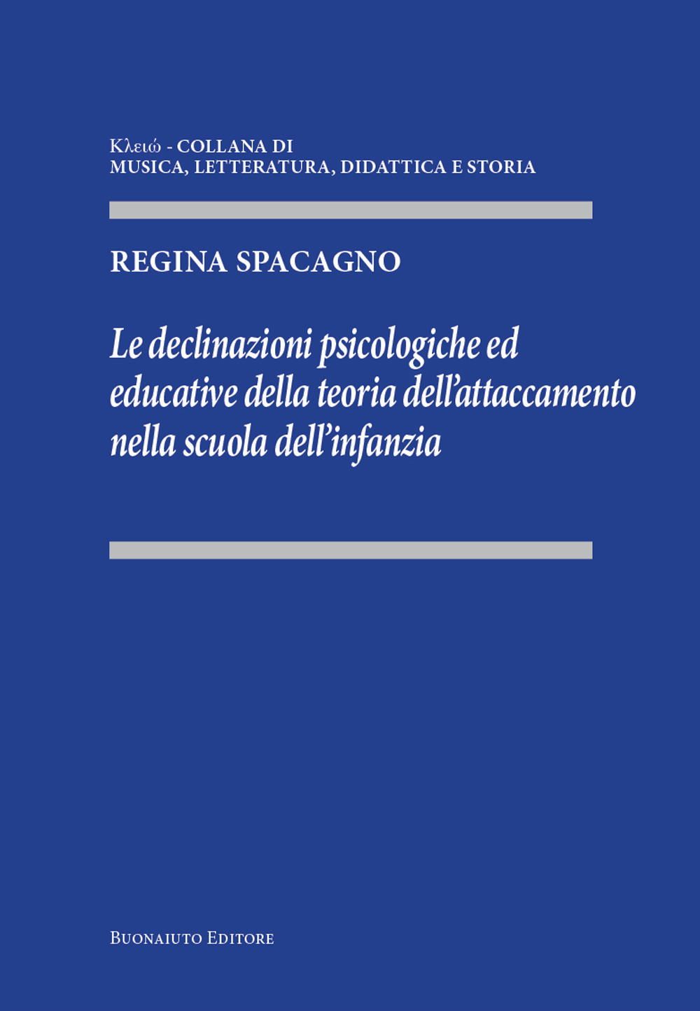 Le declinazioni psicologiche ed educative della teoria dell’attaccamento nella scuola dell’infanzia