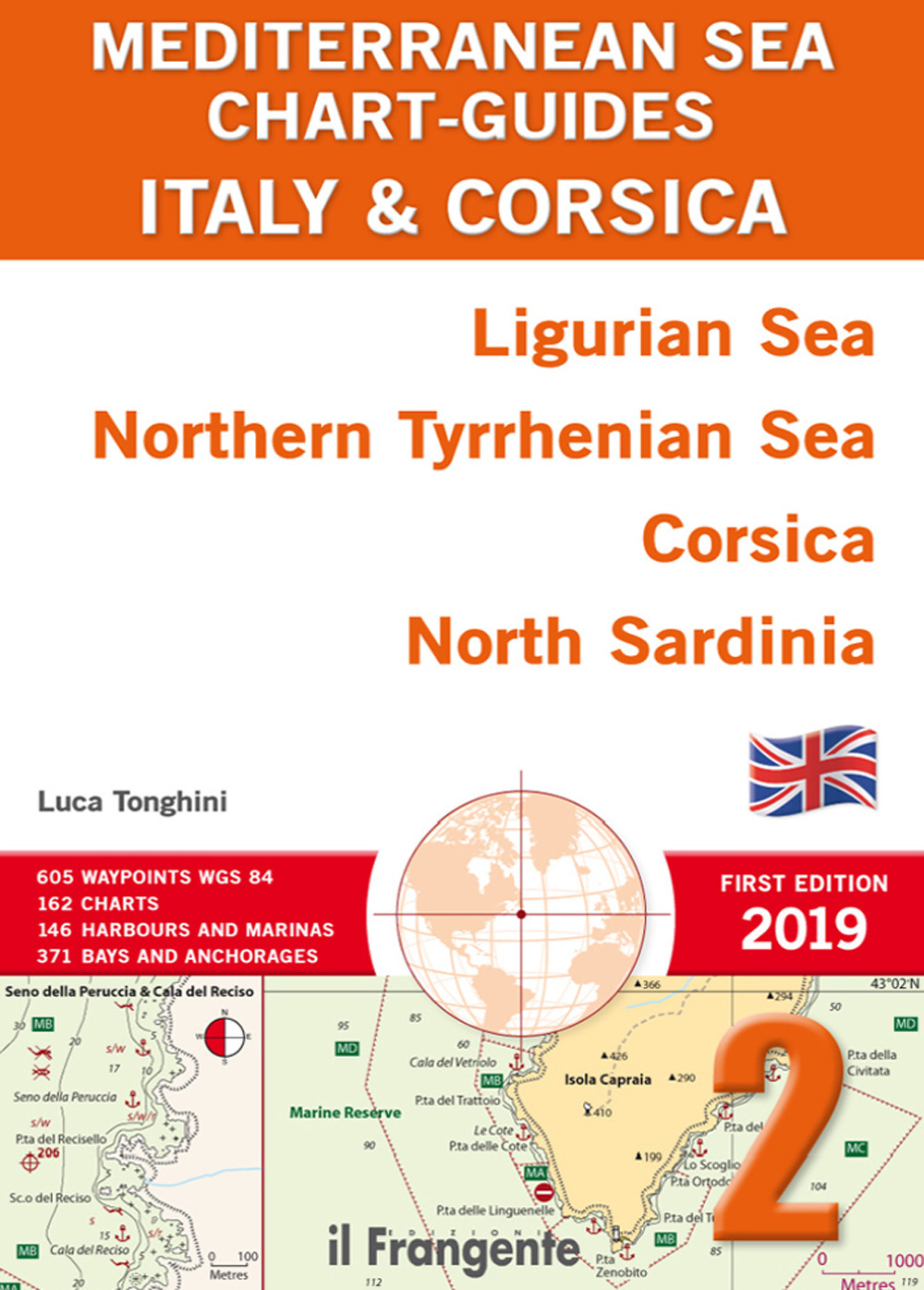 Italy & Corsica Ligurian Sea, Northern Tyrrhenian Sea, Corsica, North Sardinia. Mediterranean sea chart-guide. Vol. 2