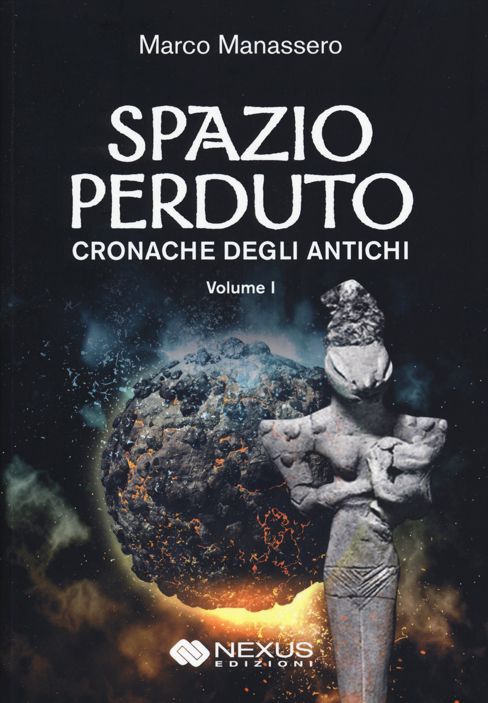 Spazio perduto. Cronache degli antichi. Vol. 1