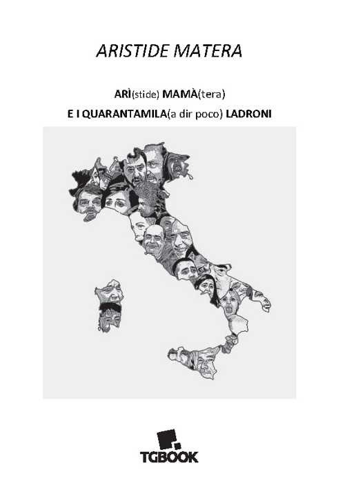 Arì(stide) mamà(tera) e i quarantamila (a dir poco) ladroni