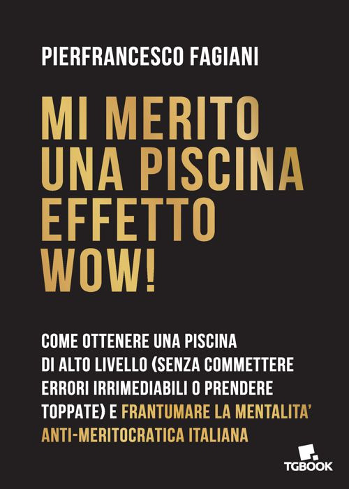 Mi merito una piscina effetto wow!