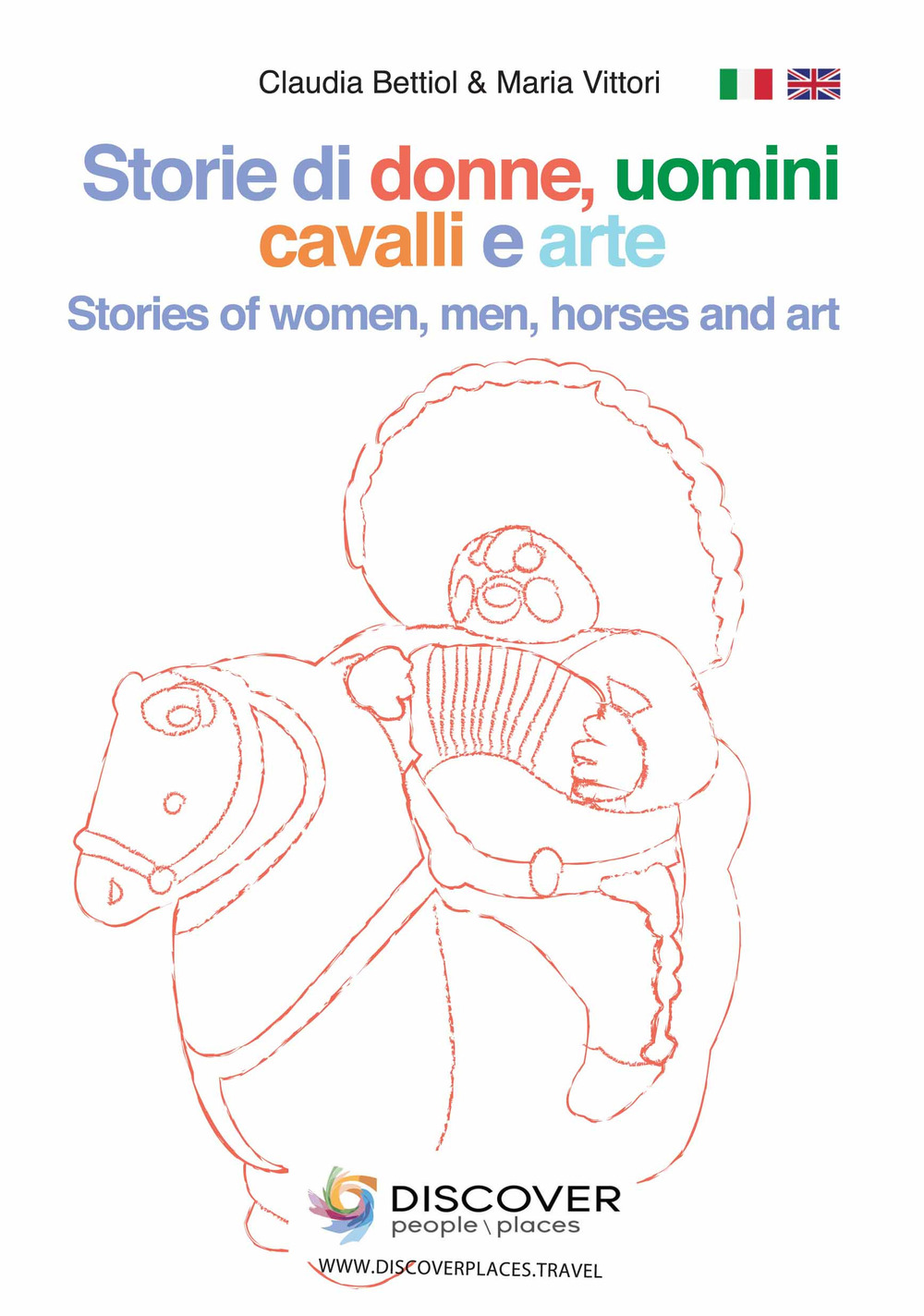 Storie di donne e uomini, cavalli e arte-Stories of women, men, horses and art