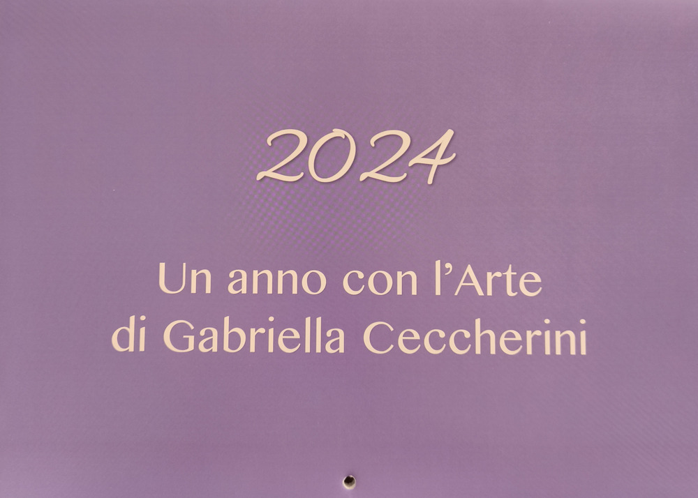 Un anno con l'arte di Gabriella Ceccherini 2024