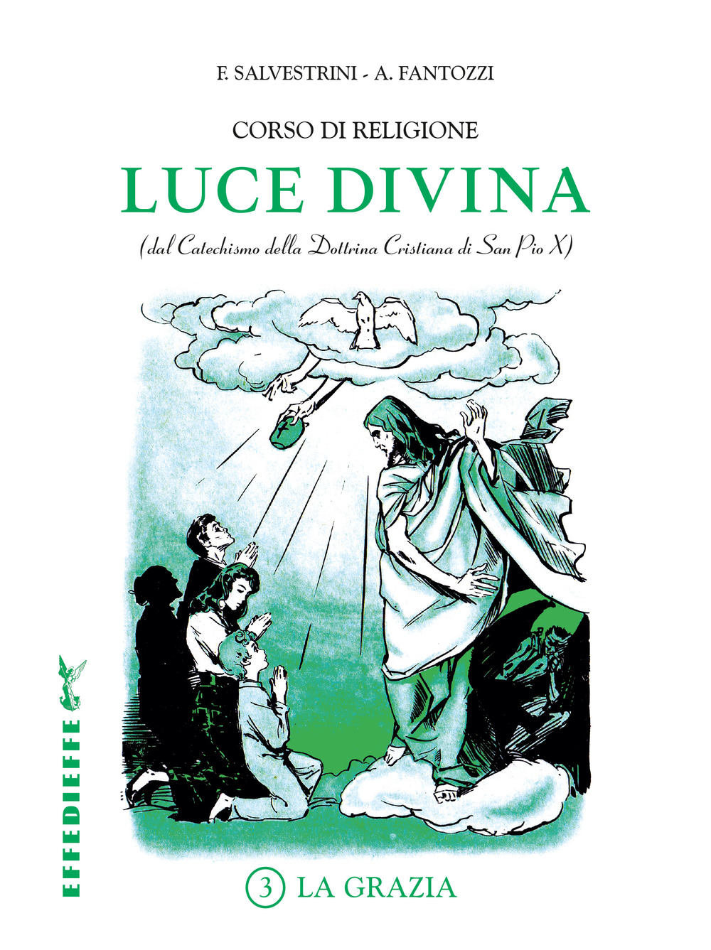 Luce Divina. Vol. 3: La grazia