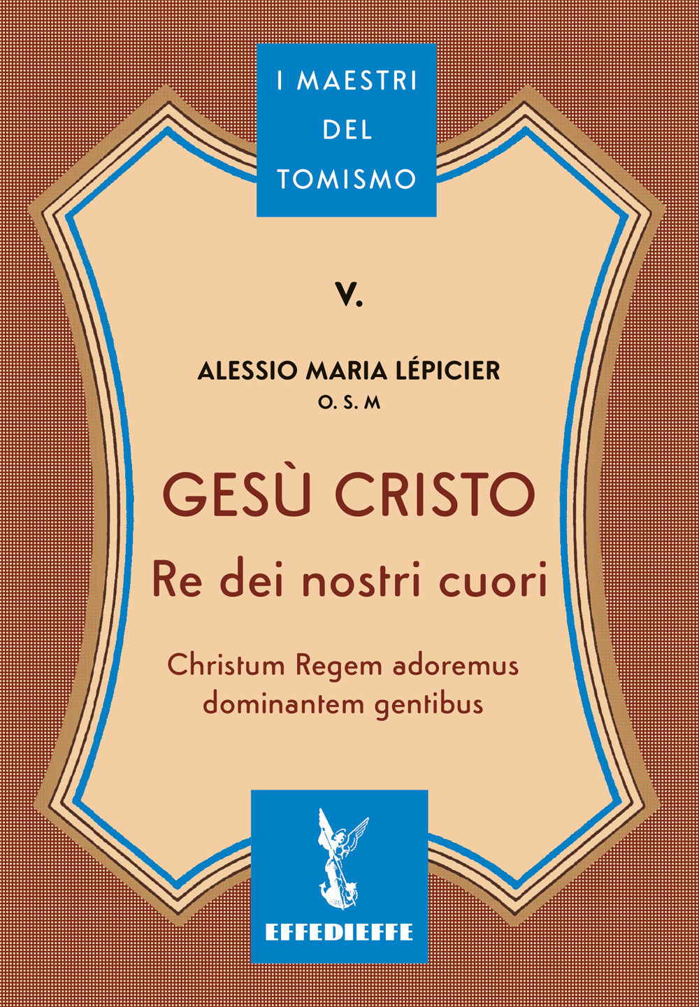 Gesù Cristo re dei nostri cuori