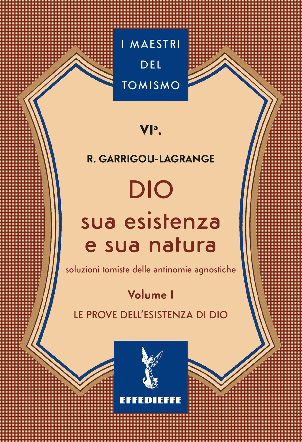Dio, sua esistenza e sua natura. Vol. 1