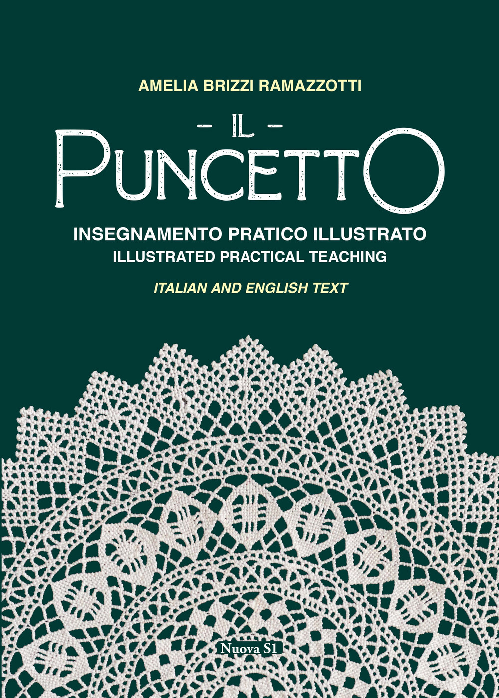Il puncetto. Insegnamento pratico illustrato-Il puncetto. Illustrated parctical teaching