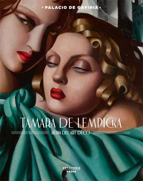 Tamara de Lempicka. Reina del art déco. Catalogo della mostra (Madrid, 5 ottobre 2018-24 febbraio 2019)