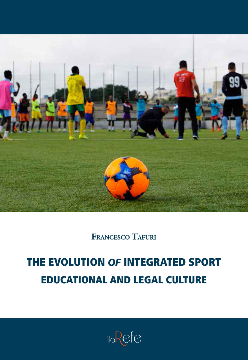 The evolution of integrated sport. Educational and legal culture