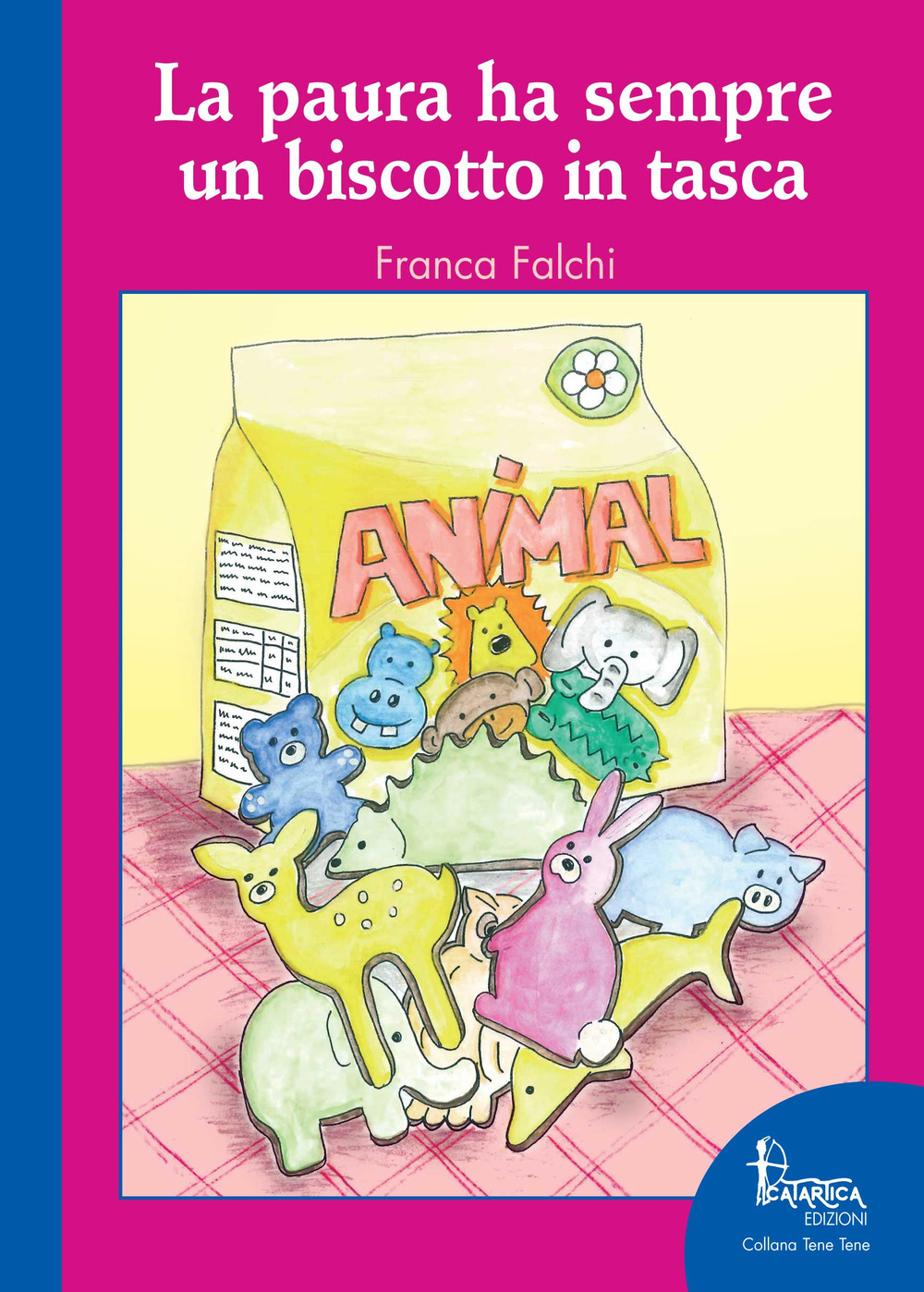 La paura ha sempre un biscotto in tasca