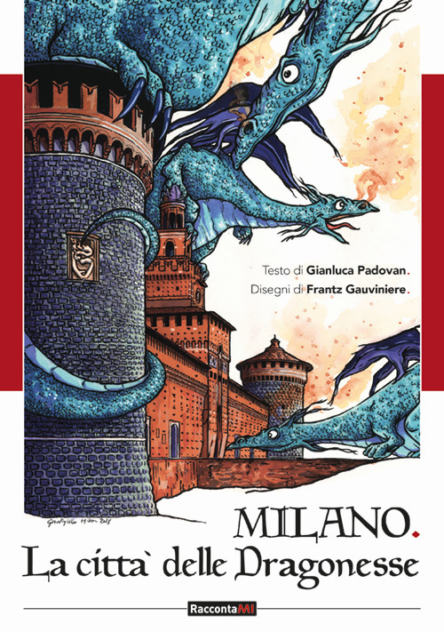 Milano. Città delle dragonesse
