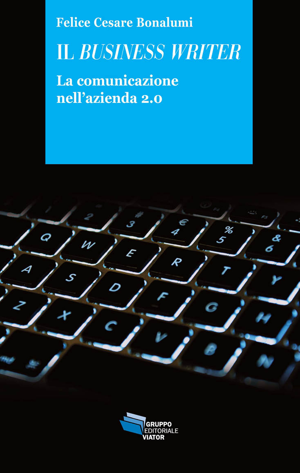 Il business writer. La comunicazione nell'azienda 2.0