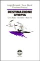Destinazione utopia