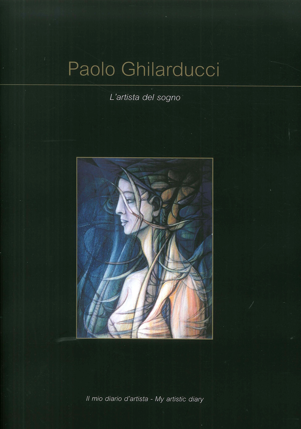 Paolo Ghlarducci. L'artista del sogno