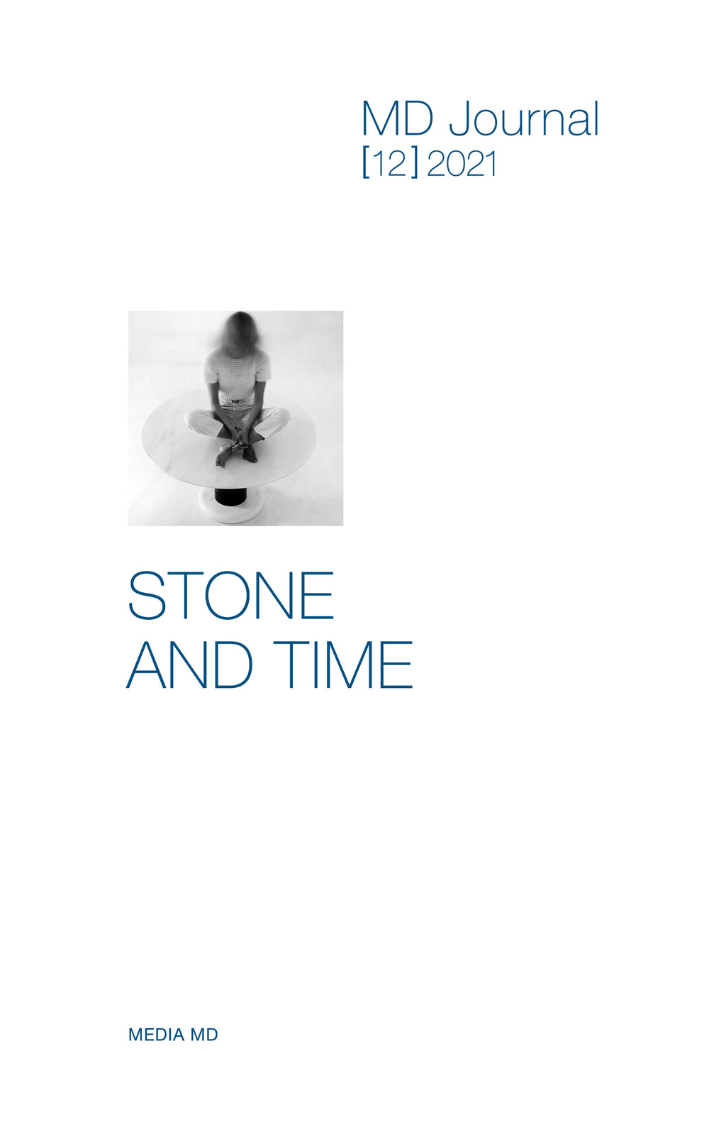 MD Journal. Vol. 12: Stone and time